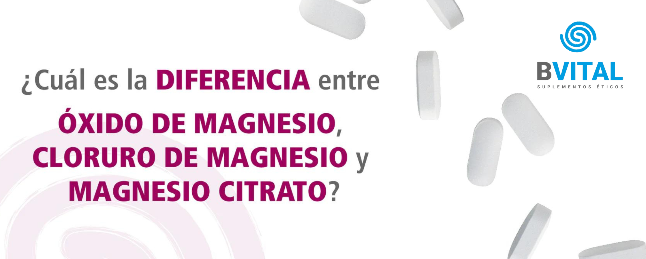 DESCUBRE LA DIFERENCIA ENTRE OXIDO, CLORURO O CITRATO DE MAGNESIO