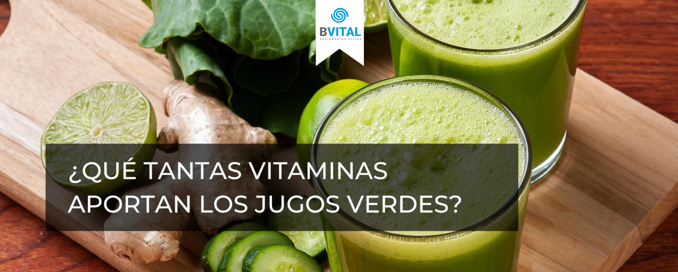 ¿QUÉ TANTAS VITAMINAS APORTAN LOS JUGOS VERDES?